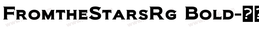FromtheStarsRg Bold字体转换